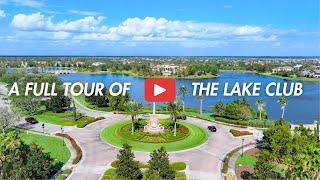 Why The Lake Club might be the most complete Luxury Neighborhood!