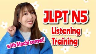 JLPT N5 Listening Practice with Mochi Sensei | N5聴解 | Japanese Lesson