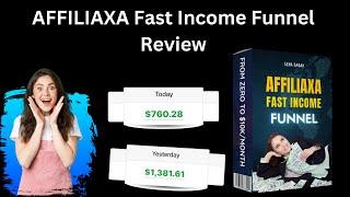 AFFILIAXA Fast Income Funnel Review + (Bonus Worth $997)