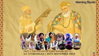 LIVE: The Kirtan Of Guru Nanak, Morning Diwan | Gurdwara Sahib Titiwangsa