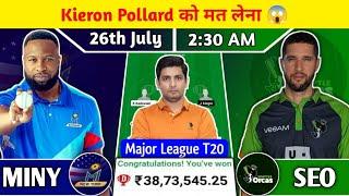 MINY vs SEO Dream11 Team, MINY vs SEO Dream11 Prediction, MINY vs SEO Major League T20 Dream11 Team