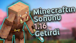 1.16 Güncellemesi Nasıl Minecraftın Sonunu Getirdi?