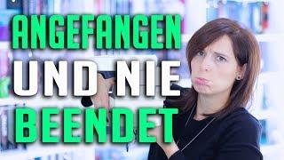 Bücher ANGEFANGEN, aber NIE BEENDET | melodyofbooks