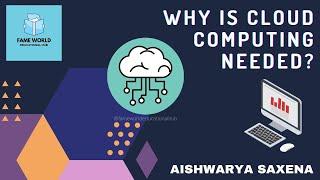 #1 - Why Cloud Computing? | Cloud Computing Tutorial | Fame World Educational Hub