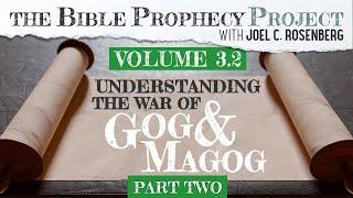 Understanding the war of Gog & Magog - Part 2 | All Israel News