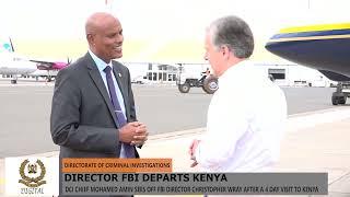 DCI BOSS MOHAMED AMIN SEES OFF THE FBI DIRECTOR CHRISTOPHER WRAY AFTER A VISIT TO KENYA