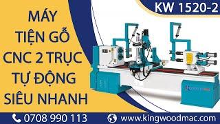 Máy tiện gỗ cnc 2 trục tự động siêu nhanh KW-1520-2