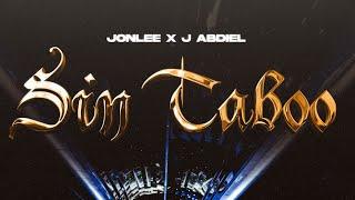 J abdiel x JonLee - SIN TABOO (VIDEO OFICIAL)