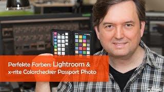 Perfekte Farben und Weißabgleich mit Lightroom und dem x-rite Colorchecker Passport