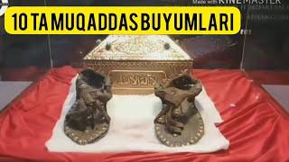 PAYGAMBARIMIZ MUHAMMAD (s.a.v) 10 TA BUYUMLARI