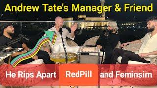 ANDREW TATE'S manager rips RED PILL and Feminism apart...!