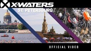 X-WATERS Saint Petersburg 2019. Official video