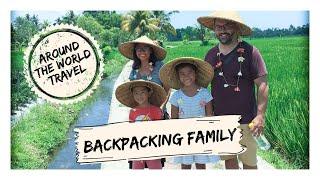 Backpacking Family - Around The World Travel With Kids - Family Travel Story