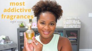 Most Addictive Fragrances Right Now | Fragrance Favorites | July 2024