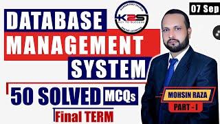 CS403 Final Term | An Advice to Pass CS403-Database Management Systems | 50 MCQs with Key | Part - 1