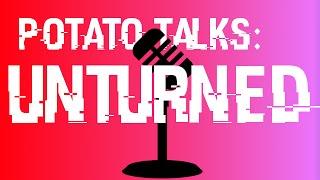 Potato Talks: Unturned (UNTURNED 4.0, MODS, GOLD)