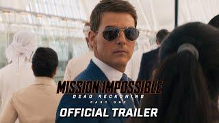 Mission: Impossible – Dead Reckoning Part One | Officiële Trailer (2023 Movie) -Tom Cruise