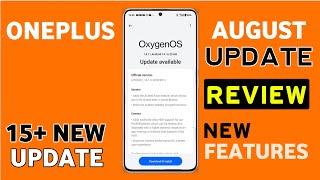 Oneplus OxygenOS August : 15+ New Update | 11R,12R,Nord 3,4,CE 3,4 Lite,11,12