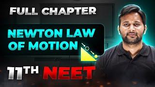 Newton law of Motion FULL CHAPTER | Class 11th Physics | Arjuna NEET