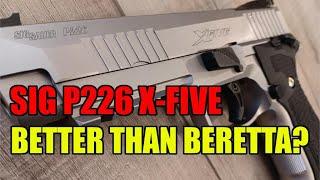Sig P226 X-Five - Better Than Beretta? #sigsauer #beretta #9mm