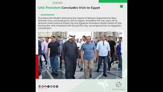 UAE President Concludes Visit to Egypt