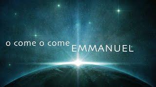 O Come O Come Emmanuel w/ Lyrics (Starfield)