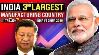 How Narendra Modi Transform India's Manufacturing in 10 years ? India vs China | Indian Economy