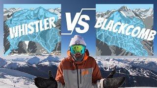 Which Mountain is BEST - WHISTLER or BLACKCOMB?