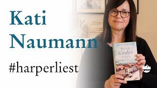 Kati Naumann | WO WIR KINDER WAREN | #harperliest