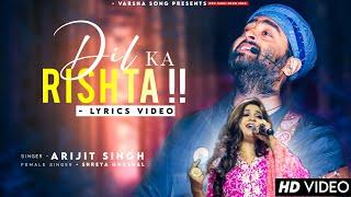 Main Rahoon Na Main Tere Bina Arijit Singh | Shreya Ghoshal | Akshay Kumar | Dil Ka Rishta