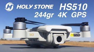 Holy Stone HS510 244gram Ultralight 4K Foldable GPS  No Registration Drone Review  4k & 2.7k footage