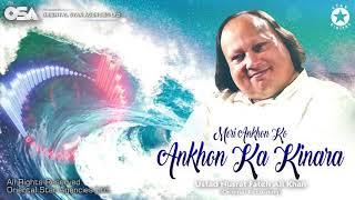 Meri Ankhon Ko Ankhon Ka Kinara | Nusrat Fateh Ali Khan | complete full version | OSA Worldwide