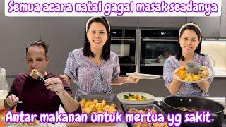 SEMUA ACARA NATAL GAGAL MASAK SEADANYA || ANTAR MAKANAN UNTUK MERTUA YANG SAKIT