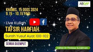 Tafsir Harfiah Surah Yusuf Ayat 100-102