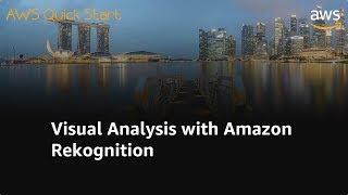 Visual Analysis with Amazon Rekognition