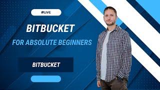 Bitbucket for absolute beginners