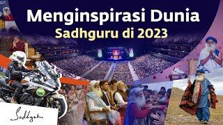 Menginspirasi Dunia Menuju Kesejahteraan: Sadhguru 2023 | Sadhguru Bahasa Indonesia