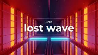 irokz - lost wave