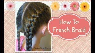 How To French Braid, hair4myprincess