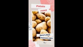 Potato Reset ~ Mary's Mini ~ January 2023 ~ The Starch Solution ~ Whole Food Plant Based ~ short