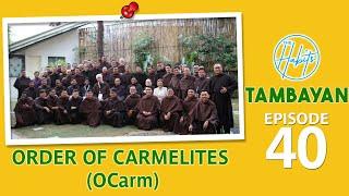 THE HABITS - EP. 40 | #HabitsTambayan ​w/ Order of Carmelites (O.Carm)