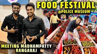 Meeting MADHAMPATTY RANGARAJ !! Chennai's BIGGEST Food Festival