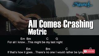 Metric - All Comes Crashing Guitar Chords Lyrics