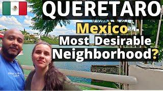 JURIQUILLA QUERETARO Neighborhood/ Is Juriquilla ONE Of The Best Neighborhoods In Queretaro Mexico?