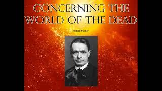 Concerning the World of the Dead By Rudolf Steiner