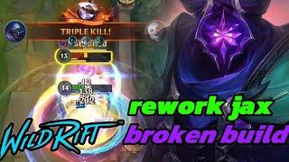 Wild rift (rework)new broken jax - jax vs shen baron lane season 13(build and rune)