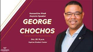 Humanities Week: Keynote Speaker George Chochos