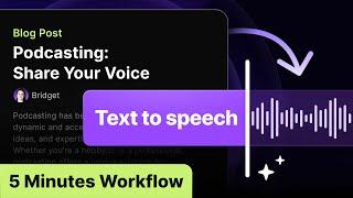 Repurpose Your Blog Content | A 5 minute text to speech workflow