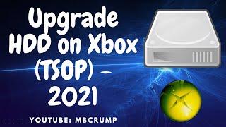 Upgrade your HDD in your Original Xbox (TSOP/Modchip Guide) - 2021 Edition