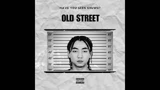 SHUWU - Old street (Official Audio) prod.Bat-Orgil